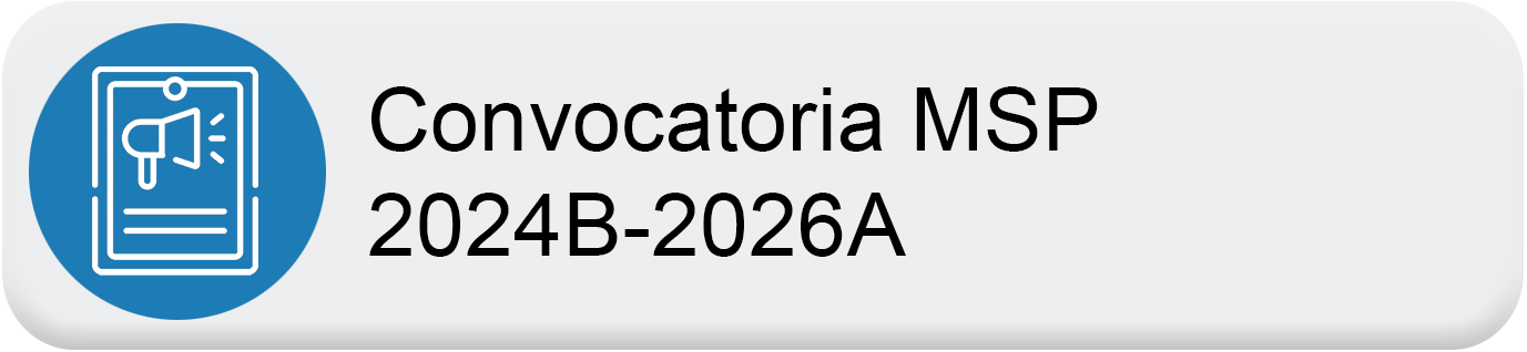 Boton Próxima convocatoria MSP 2024-B 2026-A