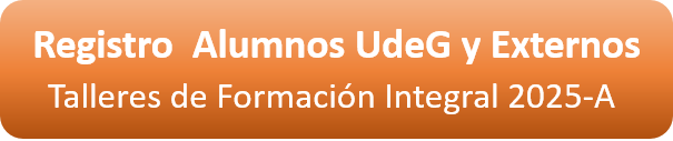 Registro  Alumnos UdeG y Externos Talleres de Formación Integral 2025A