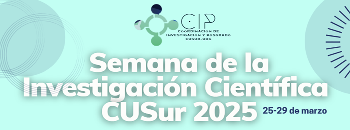 Semana de la Investigación Científica CUSur 2025